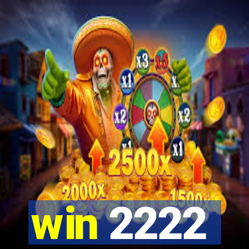 win 2222